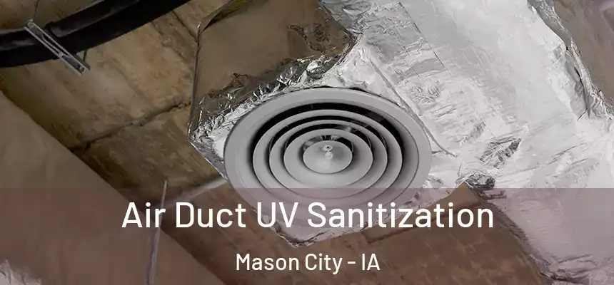  Air Duct UV Sanitization Mason City - IA